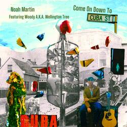 Come On Down To Cuba St (feat. Woody A.K.A. Wellington Tree)