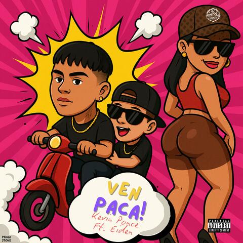Ven Paca (feat. Kevin Ponce & Eiden)