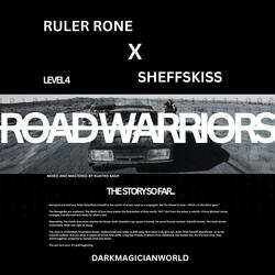 Road Warriors (feat. SheffsKiss)