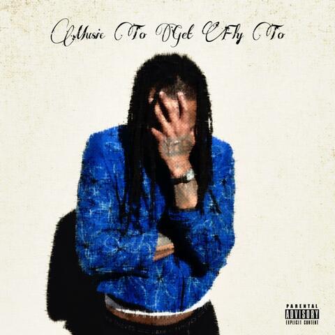 Music To Get Fly To