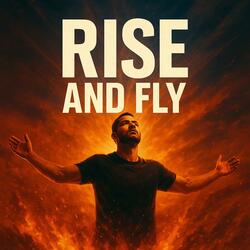 Rise and Fly
