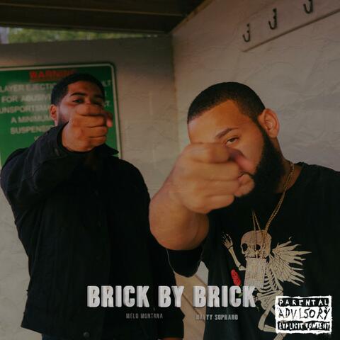 Brick By Brick (feat. Melo Montana)
