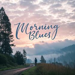 Morning Blues