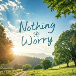 Nothing to worry