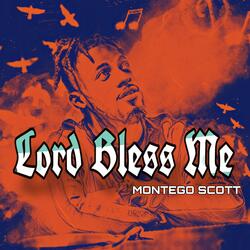 Lord Bless Me