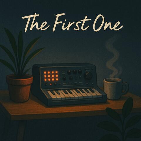 The First One