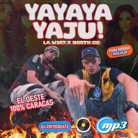 YAYAYAYAJU (feat. North Og)