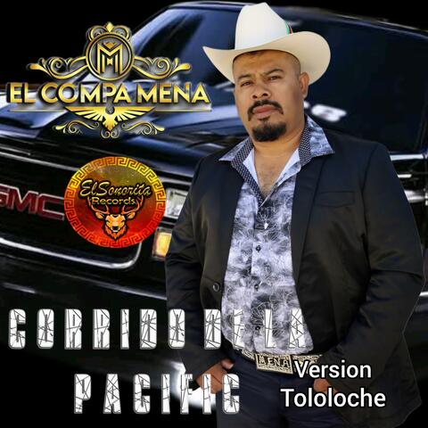 CORRIDO DE LA PACIFIC (Version tololoche )
