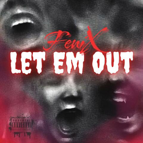 Let em Out