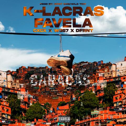 K-LACRAS FAVELA (feat. CxCx & Dfrnt)
