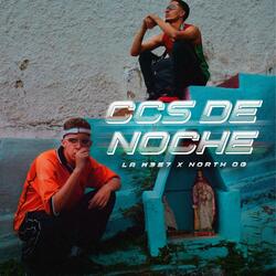 CCS DE NOCHE (feat. North Og)