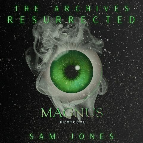 The Archives Resurrected