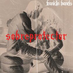 Sobreprotector