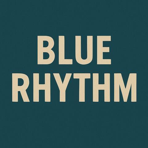 Blue Rhythm