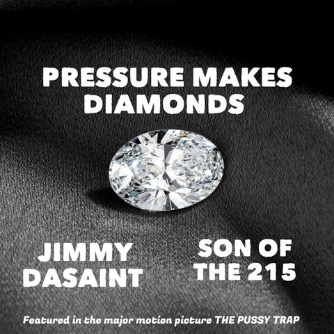 PRESSURE MAKES DIAMONDS (feat. Son of The 215)