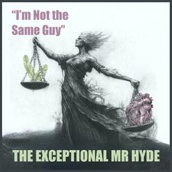 I'm not the Same Guy