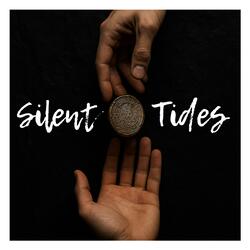 Silent Tides