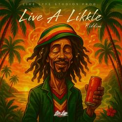 Live A Likkle Riddim