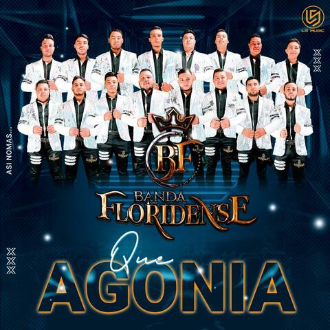 Que Agonia