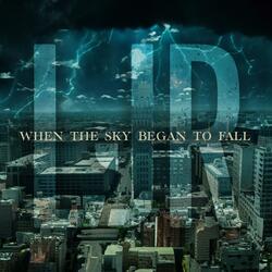 When the Sky Began to Fall
