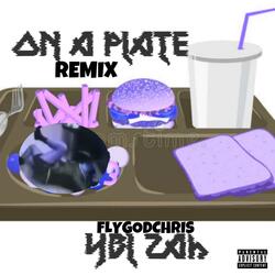 On a Plate (Remix)