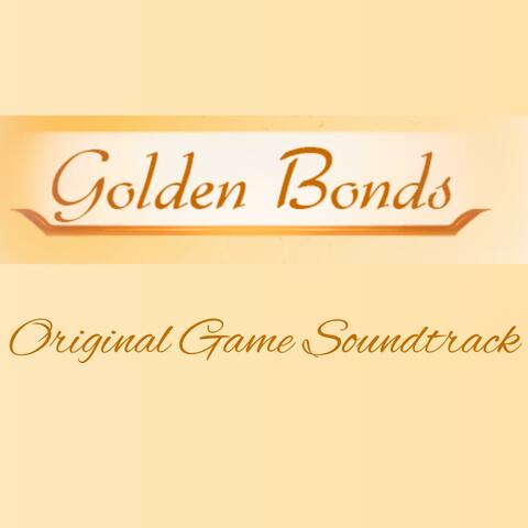 Golden Bonds (Original Game Soundtrack)