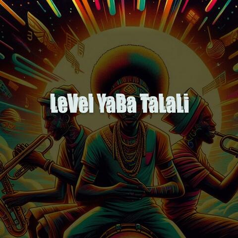 Level Yaba Talali
