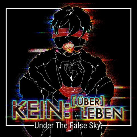 Under The False Sky | Kein: Über-Leben (Original Game Soundtrack)