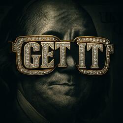 Get It (feat. JUVENILE & DJ Skandalous)