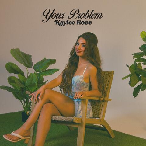 Your Problem