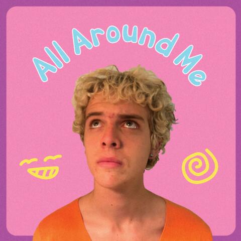 All Around Me