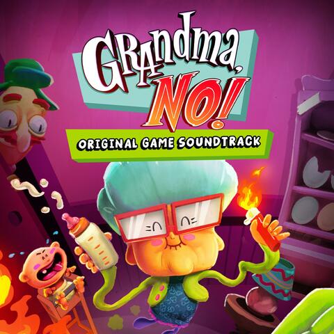 Grandma No! (Original Game Soundtrack)