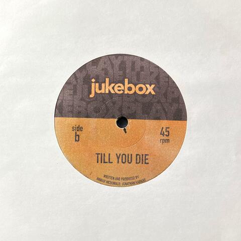 Till You Die
