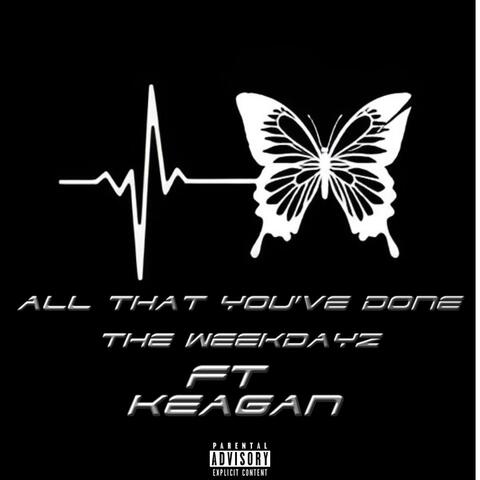 All That You've Done