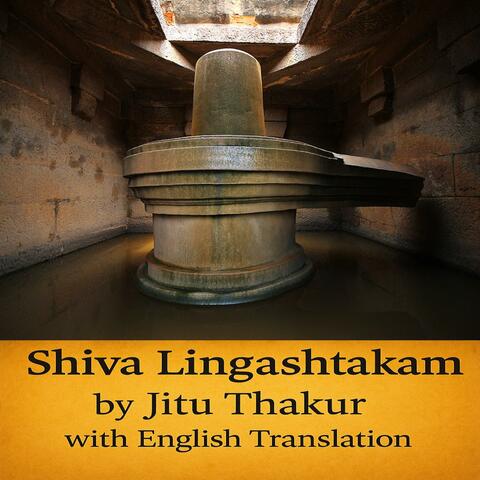 Shiva Lingashtakam Part -2 with English Translation