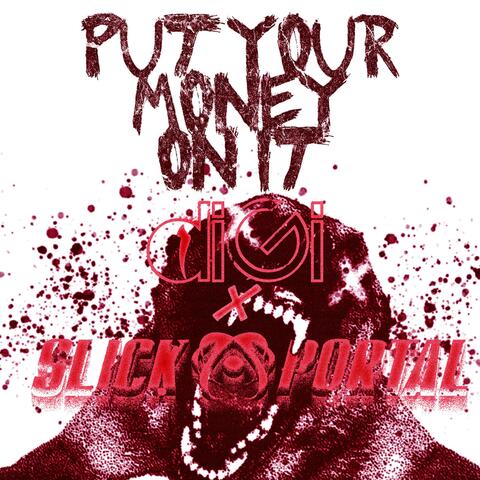 Put Your Money on It