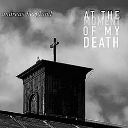 At The Moment Of My Death