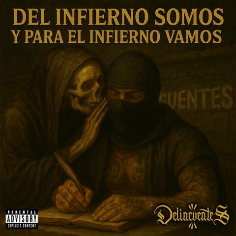 Del Infierno Somos y Para el Infierno Vamos