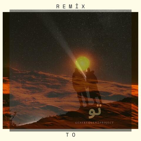 TO (feat. Omniks & Samin Saadat) [Remix Version]