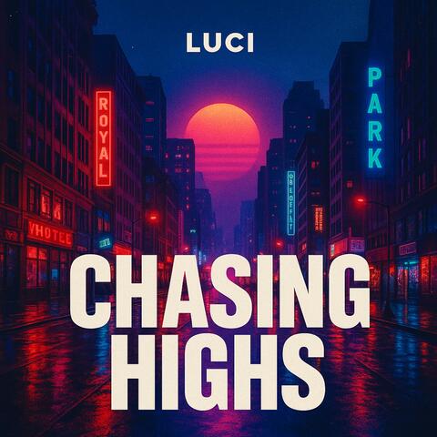 Chasing Highs