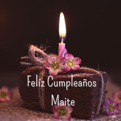 Felíz Cumpleaños Maite