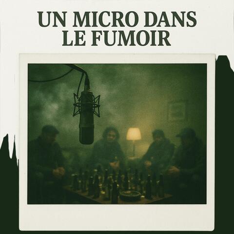 Un Micro Dans Le Fumoir