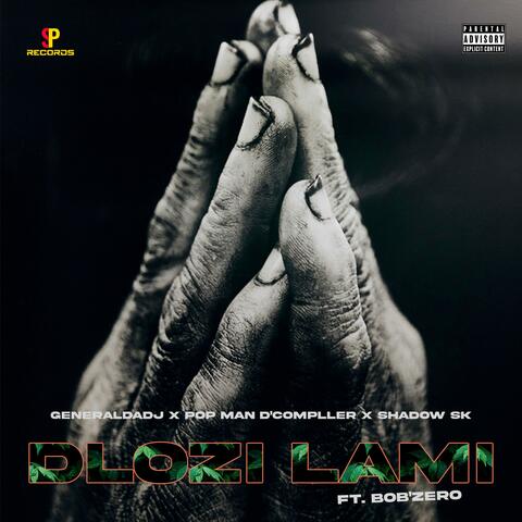 Dlozii Lami (feat. Pop Man D'Compller, Shadow SK & Bob'Zero)