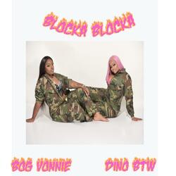 Blocka Blocka (feat. Bog Vonnie)