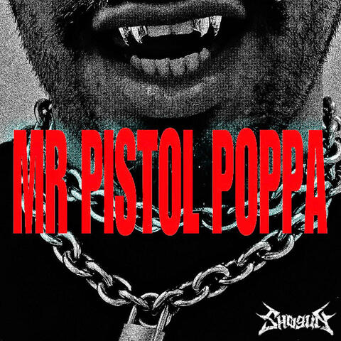 MR PISTOL POPPA