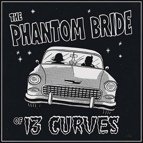 The Phantom Bride of 13 Curves