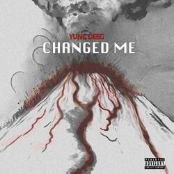 Changed Me