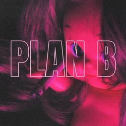 Plan B