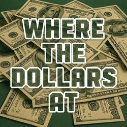 Where The $'s At (feat. Tyler Kinng & Scarl3tV)
