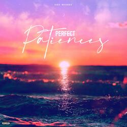 Perfect Paitences
